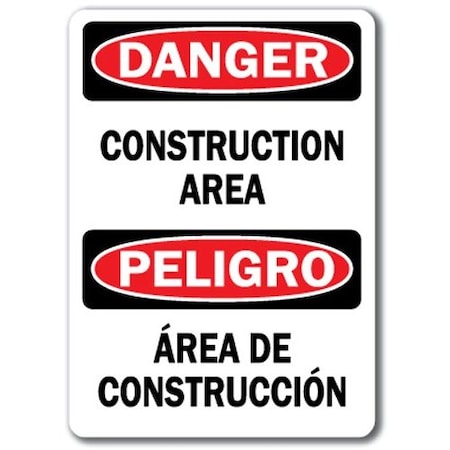 Danger Sign-Construction Area Bilingual-10in X 14in OSHA Safety Sign